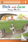 Penguin Young Readers - Dick and Jane: Away We Go