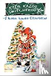 Krulik, Nancy - A Katie Kazoo Christmas