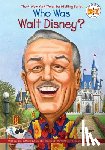 Stewart, Whitney, Who HQ - Who Was Walt Disney?