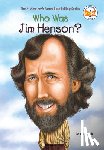Holub, Joan, Who HQ - Who Was Jim Henson?