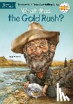 Holub, Joan, Who HQ - What Was the Gold Rush?