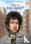 O'Connor, Jim - O'Connor, J: Who Is Bob Dylan?