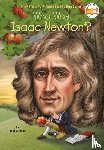 Pascal, Janet B., Who HQ - Who Was Isaac Newton?