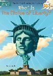 Joan Holub, John Hinderliter - What Is the Statue of Liberty?