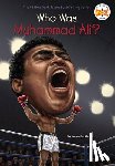 Buckley, James, Who HQ - Who Was Muhammad Ali?