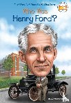 Burgan, Michael, Who HQ - Who Was Henry Ford?