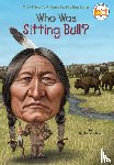 Spinner, Stephanie, Who Hq - Spinner, S: Who Was Sitting Bull?