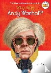 Anderson, Kirsten, Who HQ - Who Was Andy Warhol?