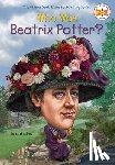 Fabiny, Sarah, Who HQ - Who Was Beatrix Potter?