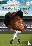 Herman, Gail, Who HQ - What Is the World Series?