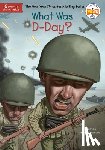 Demuth, Patricia Brennan, Who HQ - What Was D-Day?