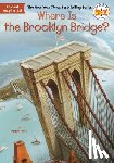 Stine, Megan, Who HQ - Where Is the Brooklyn Bridge?