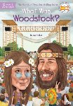 Holub, Joan, Who HQ - What Was Woodstock?