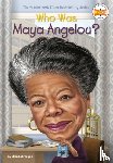 Labrecque, Ellen, Who HQ - Who Was Maya Angelou?