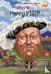 Labrecque, Ellen - Who Was Henry VIII?