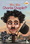 Demuth, Patricia Brennan, Who HQ - Who Was Charlie Chaplin?