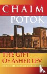 Potok, Chaim - The Gift of Asher Lev
