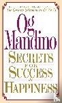 Mandino, Og - Secrets for Success and Happiness