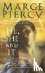 Piercy, Marge - Piercy, M: He, She and It