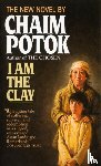 Potok, Chaim - I Am the Clay