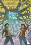 Chew, Ruth - A Matter-of-Fact Magic Book: Magic in the Park