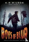 Wilson, N. D. - Boys of Blur