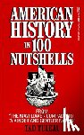 Tuleja, Tad - American History in 100 Nutshells
