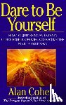 Cohen, Alan - Dare to Be Yourself