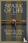 Remarque, Erich Maria - Spark of Life