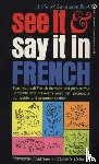 Madrigal, Margarita, Dulac, Colette - See It and Say It in French