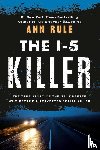 Rule, Ann - The I-5 Killer
