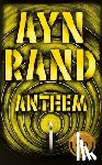 Rand, Ayn, Peikoff, Leonard - ANTHEM ANNIV/E 50/E