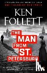 Ken Follett - The Man from St. Petersburg