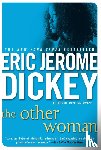 Dickey, Eric Jerome - The Other Woman