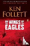 Follett, Ken - ON WINGS OF EAGLES