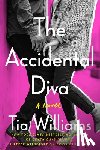Williams, Tia - The Accidental Diva