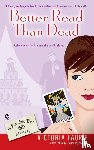 Laurie, Victoria - Better Read than Dead