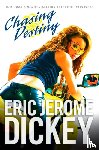 Dickey, Eric Jerome - Chasing Destiny