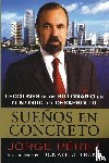 Perez, Jorge - Suenos En Concreto