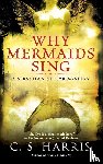 Harris, C. S. - Why Mermaids Sing