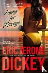 Dickey, Eric Jerome - Dying for Revenge