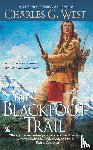 West, Charles G. - The Blackfoot Trail