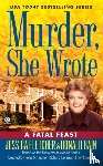 Fletcher, Jessica, Bain, Donald - Murder, She Wrote: a Fatal Feast