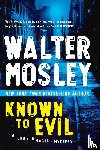 Mosley, Walter - Known to Evil