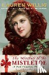 Willig, Lauren - The Mischief of the Mistletoe