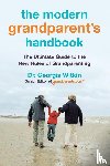 Witkin, Dr. Georgia - The Modern Grandparent's Handbook