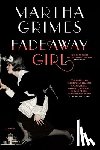 Grimes, Martha - Fadeaway Girl