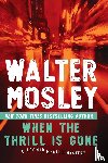 Mosley, Walter - When the Thrill Is Gone
