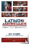 Suarez, Ray - Latino Americanos