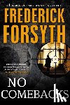 Forsyth, Frederick - Forsyth, F: No Comebacks